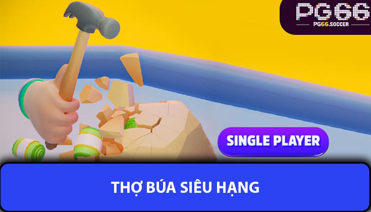 Thợ Búa Siêu Hạng