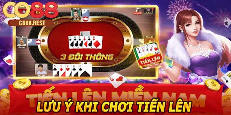 Lưu ý khi chơi Tiến Lên Miền Nam CO88